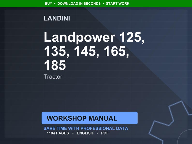 K&ouml;nnte beinhalten: Dunkelblaue Grafik mit dem Landini-Logo und den Worten "Landpower 125, 135, 145, 165, 185 Tractor." Darunter befindet sich ein blaues Rechteck mit den Worten "WORKSHOP MANUAL." Der Text "SAVE TIME WITH PROFESSIONAL DATA" steht darunter.
