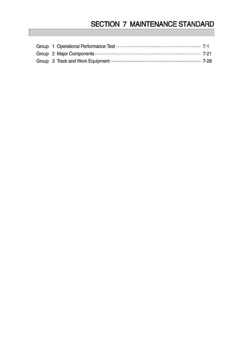 May include: A document titled "SECTION 7 MAINTENANCE STANDARD" with a table of contents. The table lists "Operational Performance Test," "Major Components," and "Track and Work Equipment" with corresponding page numbers.