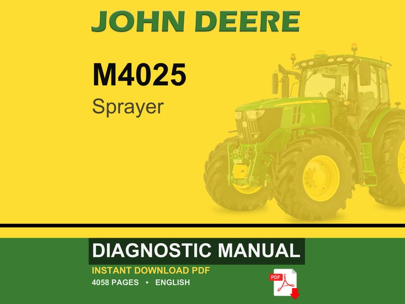 Op de afbeelding: Een John Deere M4025 Sprayer wordt getoond tegen een gele achtergrond. De afbeelding bevat ook de tekst "Diagnostische handleiding" en "Direct downloaden PDF". Een groene tractor staat rechts.