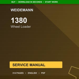 May include: A digital service manual for a Weidemann 1380 Wheel Loader. The cover is a gradient of brown and gold with the text "WEIDEMANN", "1380 Wheel Loader", and "SERVICE MANUAL". The manual is 314 pages and in English.