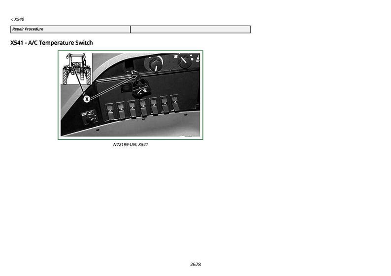 May include: Diagram of an X541 A/C temperature switch, part of a repair procedure. The image shows a close-up of a control panel with various switches and dials. The diagram includes a small illustration of a tractor and the text "N72199-UN: X541".