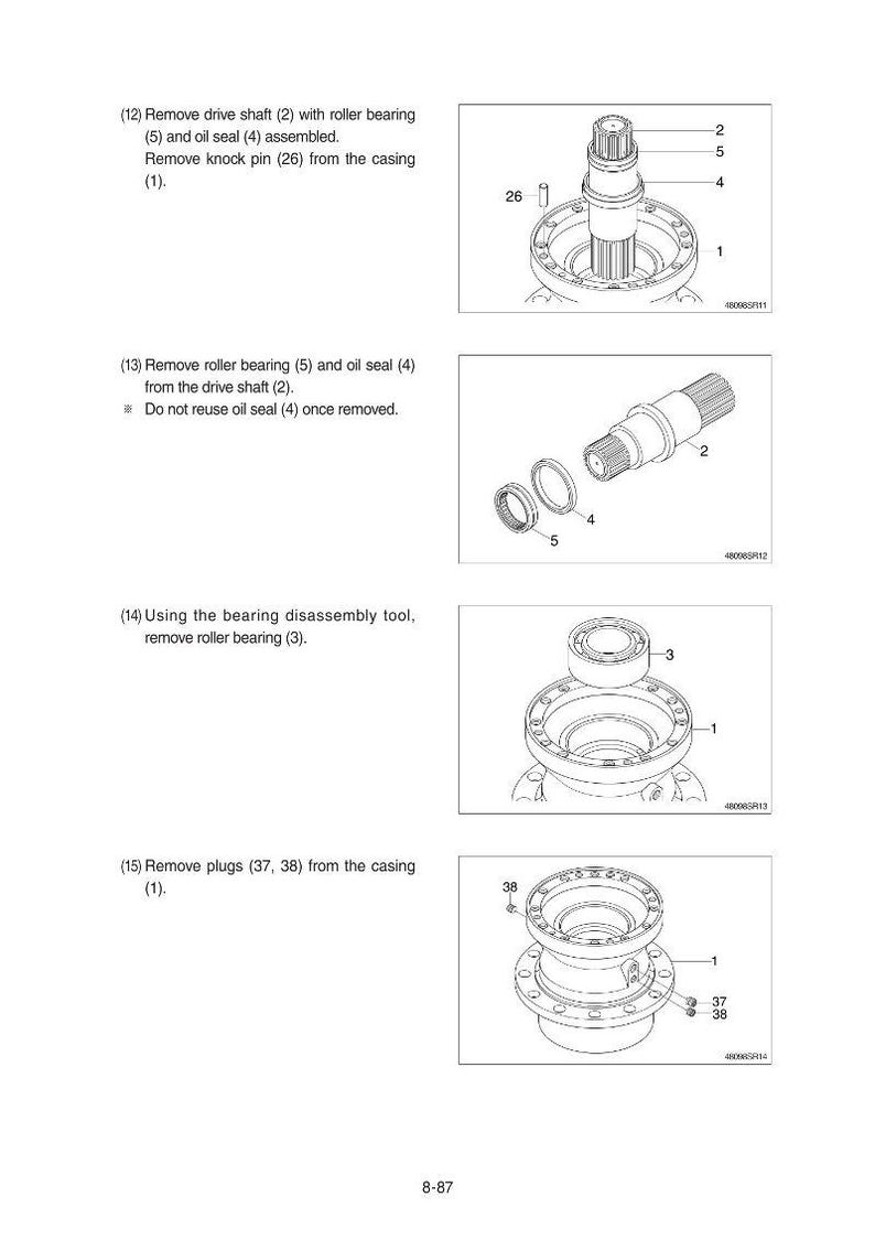 May include: Technical diagram illustrating mechanical components. Features a drive shaft, roller bearing, oil seal, and casing. Text instructions detail removal steps for various parts, including knock pins and plugs. The image is a technical illustration.