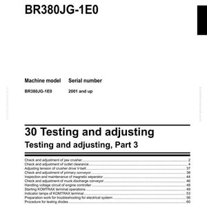 May include: Shop manual for a mobile crusher, model BR380JG-1E0. The document includes sections on testing and adjusting, with details on jaw crushers, outlet clearance, and conveyor systems. Serial numbers start from 2001 and up.