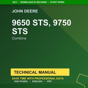 May include: A green background with the John Deere logo and the text "9650 STS, 9750 STS Combine". Below is a yellow rectangle with the words "TECHNICAL MANUAL". The text "SAVE TIME WITH PROFESSIONAL DATA" is also visible.
