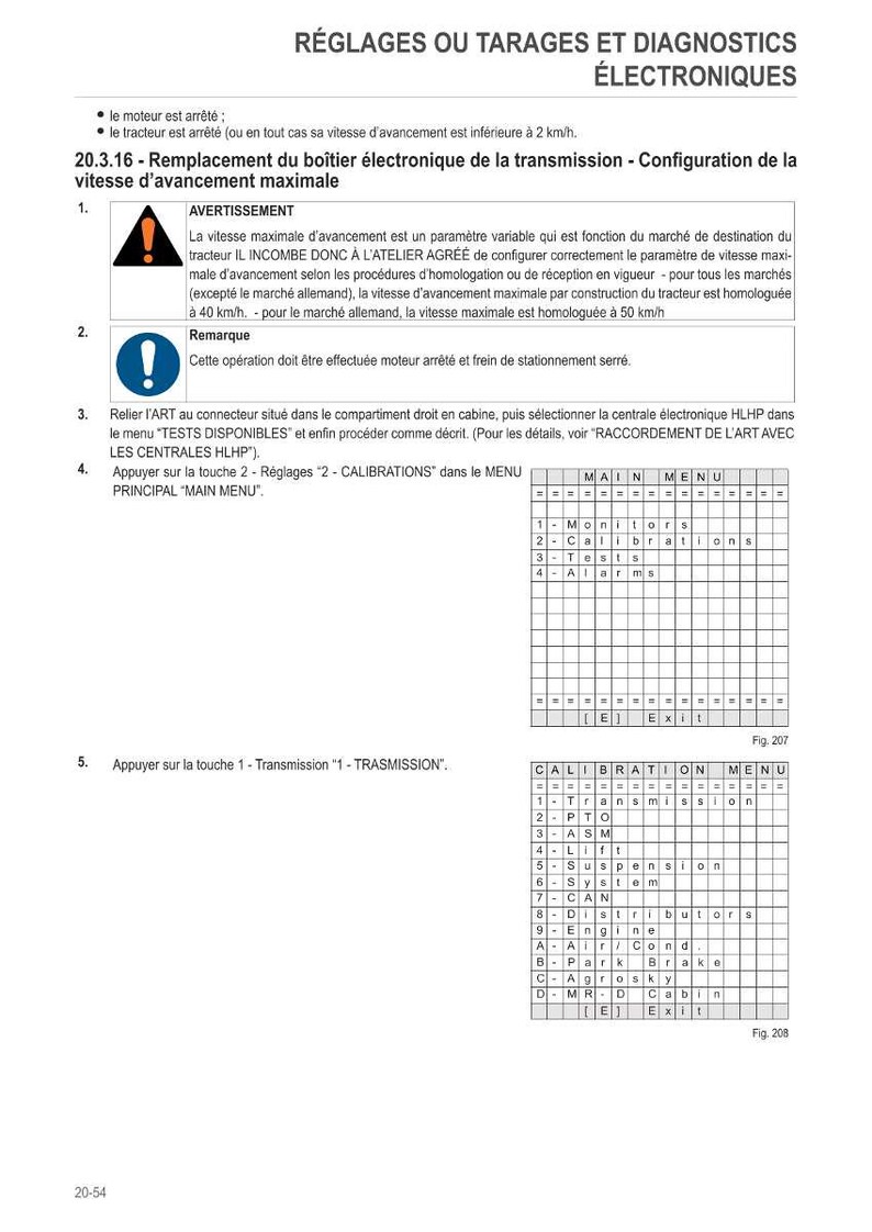 May include: A technical diagram with French text detailing electronic diagnostics and settings for a tractor. The document includes warnings, notes, and instructions for calibration and transmission settings. It features diagrams and menu options.