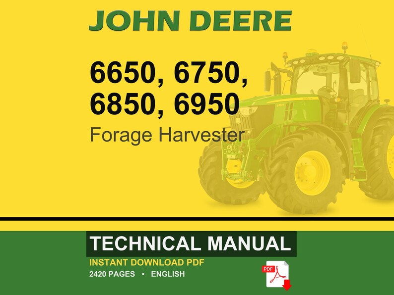 K&ouml;nnte beinhalten: Ein digitales technisches Handbuch f&uuml;r John Deere Feldh&auml;cksler, Modelle 6650, 6750, 6850 und 6950. Das Bild zeigt einen gr&uuml;nen und gelben Traktor auf gelbem Hintergrund, mit dem Text "TECHNICAL MANUAL" und "INSTANT DOWNLOAD PDF".
