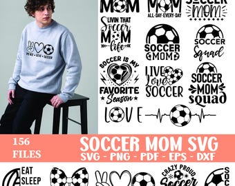 Soccer Mom Svg Bundle, Soccer Mom Svg, Soccer Mom Png, Soccer Ball Svg, Soccer Mom Life Svg, Soccer Heart Svg, Shirt Svg, Instant Download