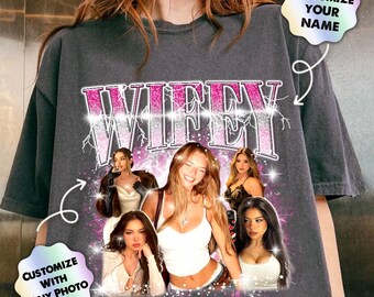 Personalized Wifey Tshirt, Bootleg Shirt, Custom Girlfriend Shirts, Birthday Shirt For Boyfriend