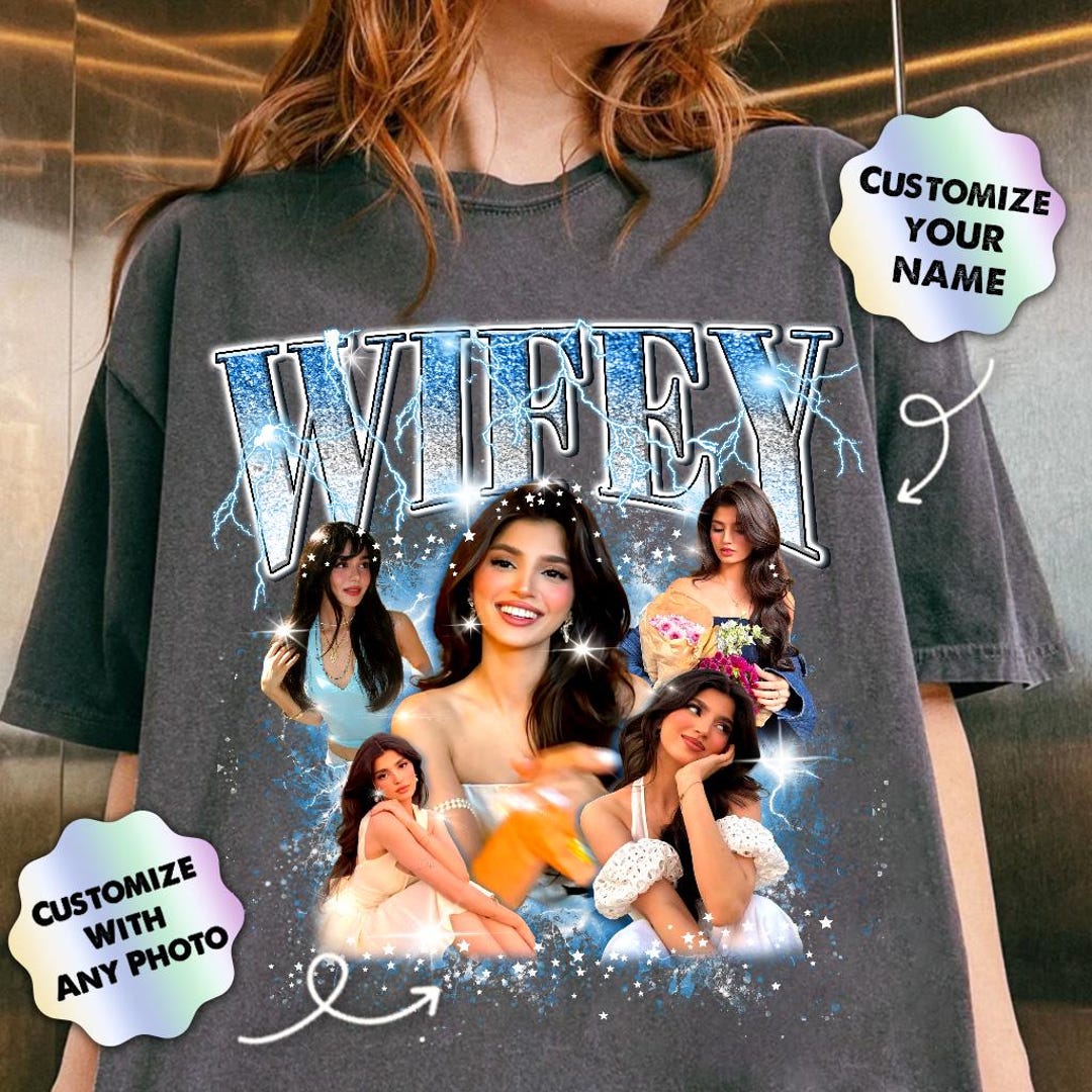 Custom Girlfriend Shirt, Bootleg Photo Shirt, Wifey Shirts, Gifts For Him, Husband, Boyfri
