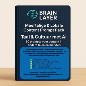 May include: A blue and white illustration of a brain on a black background. The text "Brain Layer" is in white letters. The text "Meertalige & Lokale Content Prompt Pack" is in white letters. The text "Taal & Cultuur met AI" is in white letters. The text "50 prompts voor content in andere talen en markten" is in white letters. The text "De Meertalige & Lokale Content Prompt Pack van BrainLayer biedt 50+10 GRATIS krachtige AI-prompts die jou helpen om cultuurgevoelige, taalkundig correcte content te creëren in verschillende talen." is in white letters. The text "Lokalisatie & vertaling" is in white letters. The text "Meertalige marketing & copywriting" is in white letters. The text "Cultuurspecifieke content" is in white letters. The text "SEO voor lokale markten" is in white letters. The text "Tools zoals ChatGPT, Deepl & Copy.ai" is in white letters. The text "Doelgroep: Vertalers, copywriters, contentmarketeers, internationalisatie-teams en taalproffesionals" is in white letters.