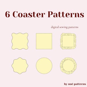 Op de afbeelding: Afbeelding van zes onderzetterpatronen in verschillende vormen, waaronder golvende, vierkante en cirkelvormige ontwerpen. De onderzetters zijn lichtgeel op een lichtroze achtergrond. Tekst luidt "6 Coaster Patterns", "digital sewing patterns" en "by noé patterns".
