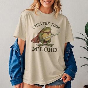 TWAS The Tism M Lord Funny Frog Graphic T-Shirt, Frog with a Sword Tee, Medieval Knight Frog, Weirdcore Meme Shirt, Funny Autism Gift