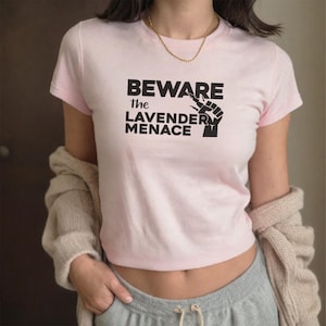 Y2K Lesbian Feminist Beware the Lavender Menace Baby Tee Feminist LGBTQ Radfem Baby Tee Y2K Clothing Crop Top Streetwear Y2K Summer Baby Tee