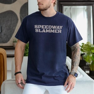 Speedway Slammer, Indiana T-Shirt, Speedway Slammer Shirt, Home of The Last Lap Shirt, Funny Speedway Slammer Shirt