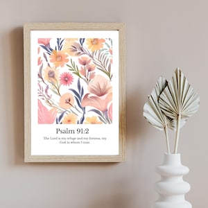 Psalm 91:2 Whatever is True, Printable Floral bible verse, scripture bible verse wall art, Christian home wall decor printable