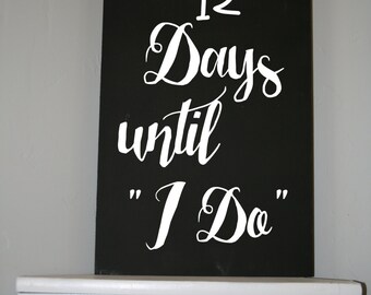 Wedding Gift Engagement Countdown Bridal Shower Chalkboard Days Until I Do Home Decor Wedding Gift Engagement Countdown Bridal Shower Chalkboard Days Until I Do Home Decor