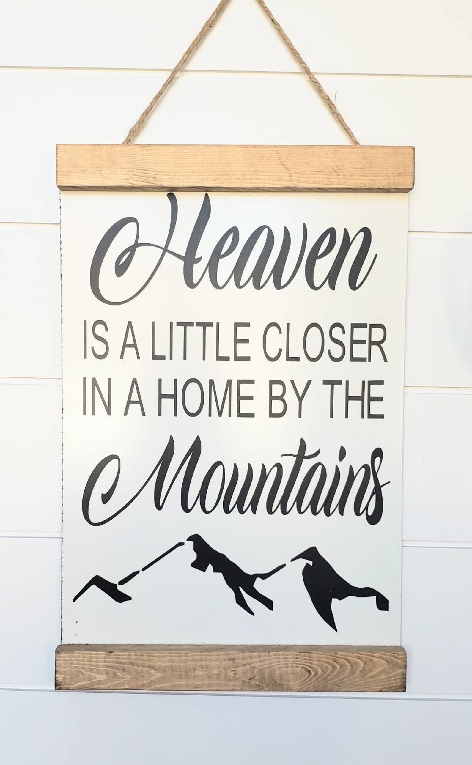Heaven is a little closer in a home by the mountains mountain | Etsy