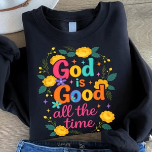 God is Good All The Time PNG Preppy Png, Christian Png, boho hippie Christian png, Bible verse png, Jesus Png, Christian inspirational png