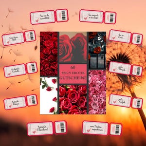 Könnte beinhalten: Eine Collage mit einem zentralen Quadrat mit der Aufschrift "60 SPICY EROTIK GUTSCHEINE", umgeben von Bildern roter Rosen und rosa Blumen. Rosa und weiße Tickets mit deutschem Text, darunter "Kiss deiner Babl" und "Sex wie du es möchtest", sind verstreut.