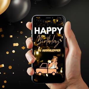 E-Card Digitaler Geburtstag | Whatsapp Video | Geburtstagskarten | Videokarte | Du Abschlepper | Happy Birthday | Download | Sofort | Lustig