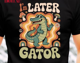Más tarde Gator PNG, Diseño de camiseta de cocodrilo retro y moderno, Vacaciones de verano PNG, Último día de clases, Clase terminada Descarga digital por sublimación