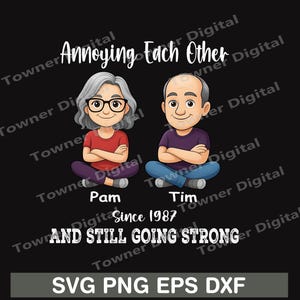 Couple Annoying Each Other Since 1978 Png, Funny Couple Anniversary PNG, Annoying Each Other Since 1978 Png image 3