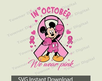 In October We Wear Pink SVG, Breast Cancer Awareness Mouse SVG, Pink Ribbon SVG, Mouse Boxing Cancer Files