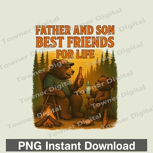 Padre e hijo, mejores amigos de por vida, osos acampando, descarga instantánea PNG, Día del Padre, bebida, cerveza, citas divertidas, sublimación PNG