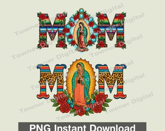 Guadalupe Mom PNG, Serape Leopard, Virgen de Guadalupe (Digital Download)