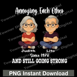 Couple Annoying Each Other Since 1978 Png, Personalized Old Couple With Glasses Png, Husband and Wife Png, Funny Couple Png Sublimation
