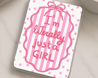 Kindle Paperwhite Insert: "I'm Literally Just A Girl" Cardstock - 11th & 12th Gen
