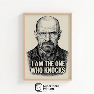 Heisenberg I am The One Who Knocks - Fun Poster, Bryan Cranston, Walter White Movie Poster, Digital Print, Sketch