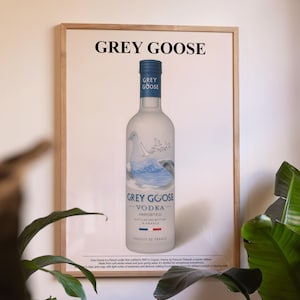 Grey Goose Liquor Poster, Alcohol, Bar Poster, Digital Print, Vodka Wall Art. Bar Decoration. Vodka Bottle Poster