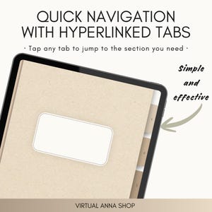 May include: A digital tablet screen displaying a planner interface with a beige textured cover, a white rectangular label, and side navigation tabs. Text reads: QUICK NAVIGATION WITH HYPERLINKED TABS, Tap any tab to jump to the section you need, Simple and effective, VIRTUAL ANNA SHOP.