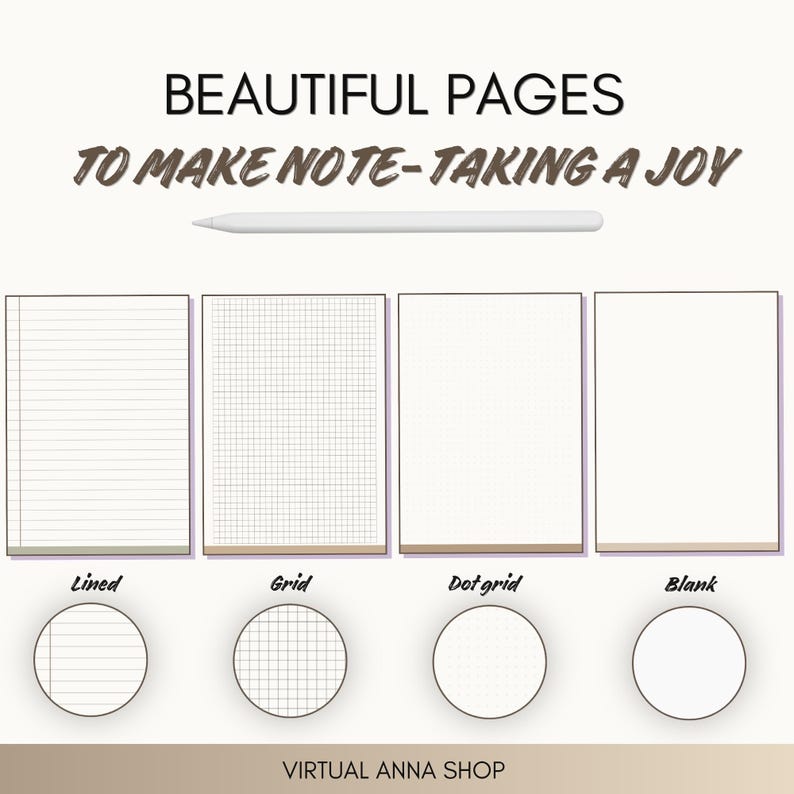 May include: A digital stationery set featuring a white stylus and four page templates labelled Lined, Grid, Dot grid, and Blank. The text reads BEAUTIFUL PAGES TO MAKE NOTE-TAKING A JOY and VIRTUAL ANNA SHOP. Each template has a circular detail view.