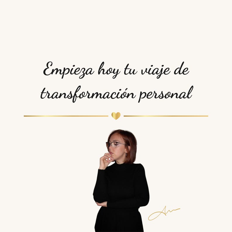 May include: Image with text that reads "Empieza hoy tu viaje de transformaci&oacute;n personal" in cursive script. A gold line and heart separate the text from a person wearing glasses and a black top.