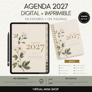 Puede incluir: Una agenda 2027 digital e imprimible con portada color crema y una ilustración botánica de flores blancas y hojas verdes. El texto dice AGENDA 2027. Incluye una tableta, un lápiz óptico y una versión física con encuadernación en espiral.