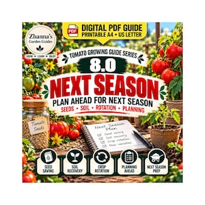 以下が含まれることがあります： Zhanna's Garden Guides Tomato Growing Guide Series 8.0 Next SeasonというタイトルのデジタルPDFガイド。表紙にはトマトの種の瓶、チェックリスト付きのノート、鉢植えのトマトの苗が描かれており、種や土壌、計画に関するテキストが記載されています。