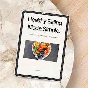 Healthy Eating Made Simple | Easy Clean Eating Guide & Meal Tips eBook