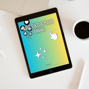 100 Viral TikTok Hook Ideas – Digital Content Creator Resource for Boosting Engagement