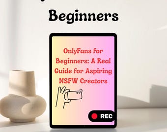 eBook OnlyFans-beginnersgids: voor makers van NSFW-content (digitale download)