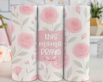 Christliche Mama Floral Tumbler Wrap: Gebetskrieger Geschenk (Digitaler Download)