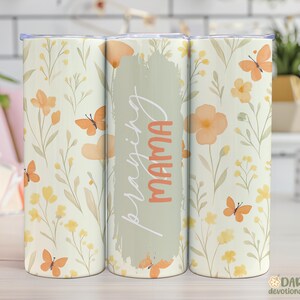 Faith Tumblers PNG, Praying Mama Sublimation, Christian Mom Gift, Bible Verse Printable, Spring Floral Clipart, 20 oz Skinny Tumbler Wrap