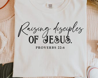 T-shirtontwerp Spreuken 22:6: discipelen van Jezus grootbrengen | Directe png-bestand downloaden voor christelijk geloof