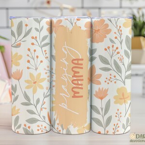 Faith Tumblers PNG, Praying Mama Sublimation, Christian Mom Gift, Bible Verse Printable, Spring Floral Clipart, 20 oz Skinny Tumbler Wrap