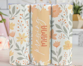 Praying Mama Tumbler Wrap, Christian Mom Floral Design (PNG)