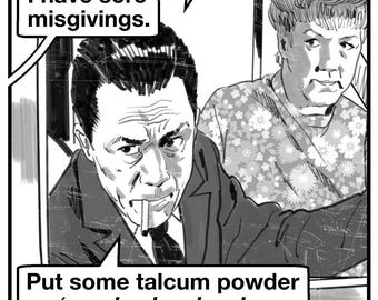 May include: A black and white comic strip showing a man smoking and a woman. Speech bubbles contain text: "I know simply that the sky will last longer than I, Mrs Fussey." and "Put some talcum powder on 'em, kyak yak yak."