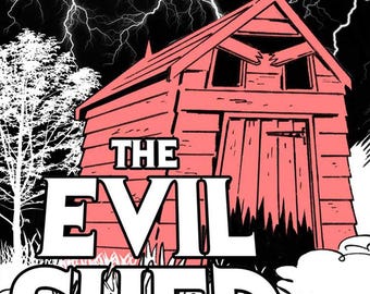 May include: Comic book illustration of a red shed with the text "THE EVIL SHED" in large white letters. The background is black with white lightning bolts. A white tree and bushes are on the left and bottom.