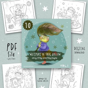 May include: Digital download of a coloring book titled "Whispers of Frog Hollow" with 10 cozy frog illustrations. The cover features a frog holding a leaf. Includes the text "cozy frog coloring pages" and "VOL.1". The text "PDF file" and "DIGITAL DOWNLOAD" are also visible.