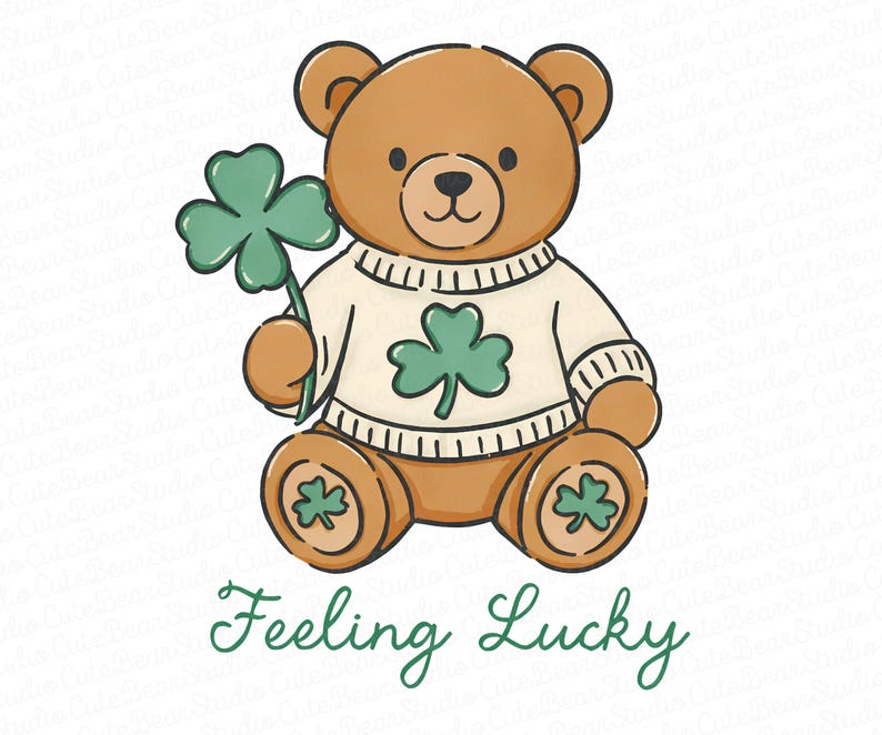 May include: A brown teddy bear illustration wearing a cream-colored sweater with a green shamrock design. The bear holds a green shamrock and the words "Feeling Lucky" are written in green script below.